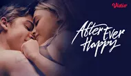 Sinopsis Film Romantis After Ever Happy Tayang di Vidio