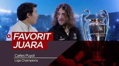 Berita video beberapa kandidat tim yang jadi favorit juara Liga Champions musim ini menurut legenda Barcelona, Carles Puyol.