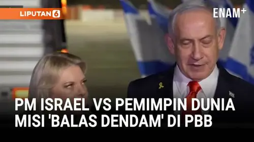 Misi 'Balas Dendam' PM Israel Netanyahu di PBB, Kecam Para Pemimpin Dunia Akui Palestina