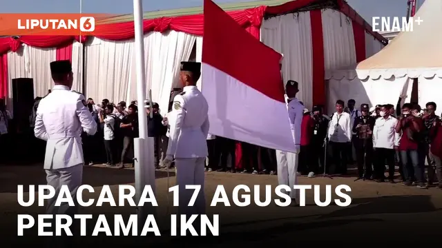 IKN Gelar Upacara 17 Agustus Pertama Kalinya