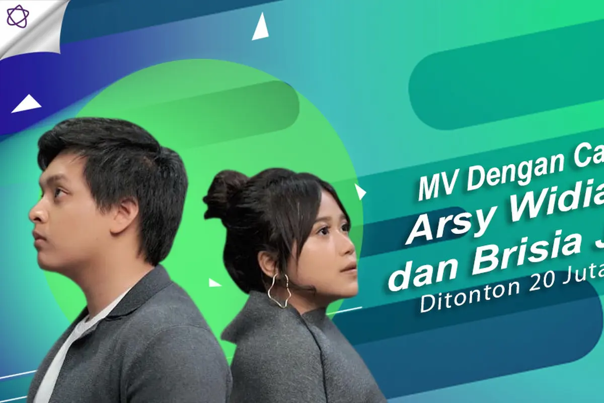 [Bintang] MV Dengan Caraku Arsy Widianto dan Brisia Jodie Ditonton 20 Juta Kali