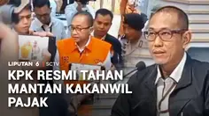 KPK Resmi Tahan Mantan Kakanwil Pajak