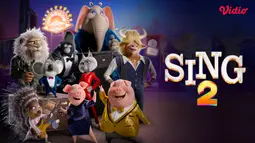 Sinopsis Film Sing 2 di Vidio, Film Animasi Musikal dengan Karakter Hewan
