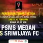 Prediksi PSMS Medan Vs Sriwijaya FC (Liputan6.com/Trie yas)