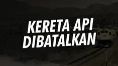 KA Dibatalkan