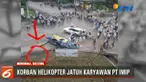Korban helikopter jatuh di area perusahan penambangan nikel di Pos 2 di wilayah Desa Fatufia, Kecamatan Bahodopi, diidentifikasi bernama Aris Heni Irawan.