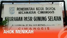 Rencana Basuki Tjahaja Purnama (BTP) menikahi Bripda Puput semakin terlihat arahnya. Surat numpang menikah mereka telah diajukan ke kelurahan.