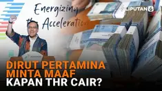 Mulai dari Dirut Pertamina minta maaf hingga kapan THR cair di News Flash Liputan6.com.