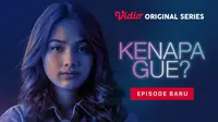 Vidio Original Series Kenapa Gue sudah rilis dengan episode lengkap. (Dok. Vidio)