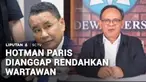 Kuasa hukum eks Jampidsus, Hotman Paris akhirnya meminta maaf kepada insan pers Tanah Air setelah melontarkan pernyataan yang menghina wartawan. Hotman dianggap telah merendahkan profesi wartawan saat menjawab pertanyaan para jurnalis di gedung Kejak...