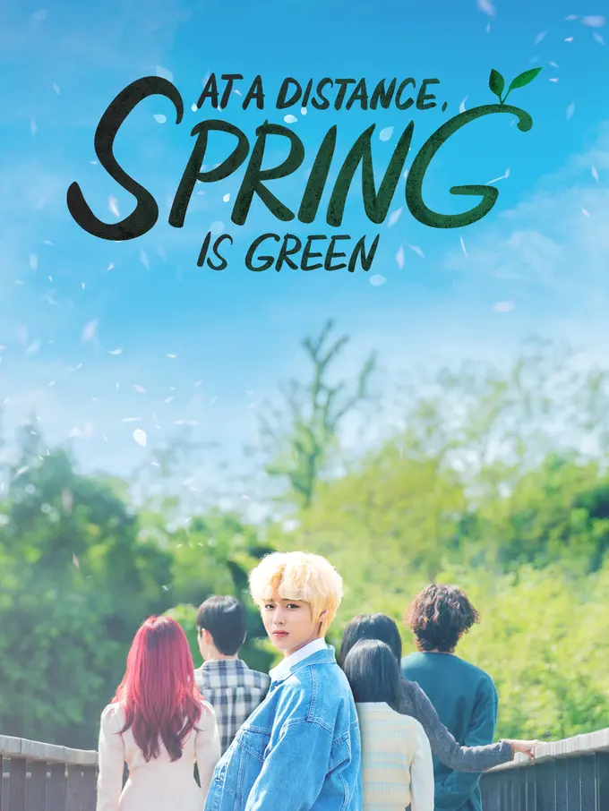 Drakor "At a Distance, Spring is Green".