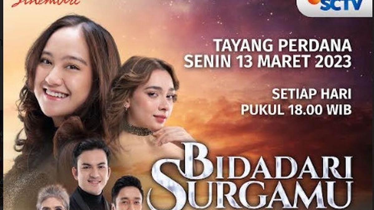Sinopsis Bidadari Surgamu Awali Ramadan Penuh Cinta SCTV Tayang Mulai