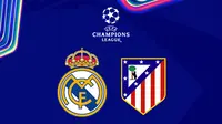 Liga Champions - Real Madrid Vs Atletico Madrid (Bola.com/Adreanus Titus)