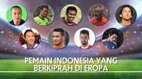 10 Pemain Indonesia yang Sempat Berkarier di Eropa