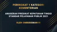 Kementerian Luar Negeri Raih Anugerah Tertinggi Kepatuhan Standar Pelayanan Publik Tahun 2021 dari Ombudsman Republik Indonesia. (Dok Kemlu)