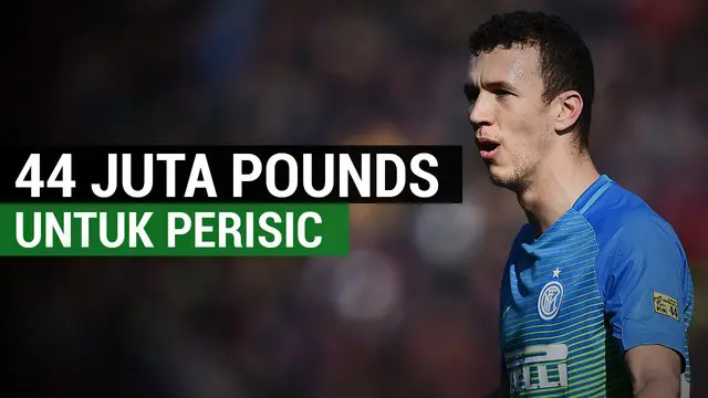 VIDEO: Biaya yang Harus DIkeluarkan Manchester United Jika Inginkan Perisic