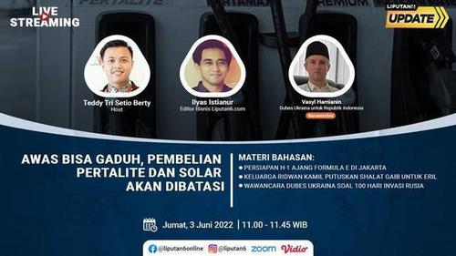 Liputan6 Update: Awas Bisa Gaduh, Pembelian Pertalite dan Solar Akan Dibatasi