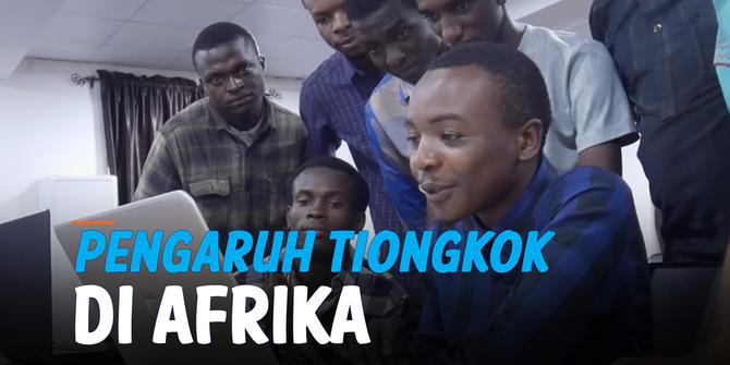 VIDEO: Pengaruh Tiongkok dalam Perkembangan Teknologi Afrika
