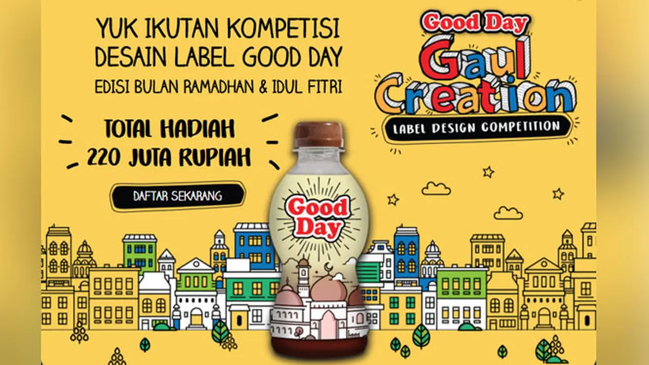 Kompetisi Desain Label Botol Good Day Berhadiah Total Rp 220 Juta
