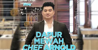 Mewahnya Dapur Chef Arnold, Ada Rak Buah dan Sayur Ala Supermarket