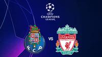 Liga Champions - FC Porto Vs Liverpool (Bola.com/Adreanus Titus)