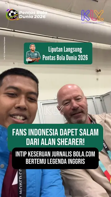 Fans Indonesia dapat salam dari Alan Shearer nih! Intip keseruan Jurnalis Bola.com bertemu legenda Inggris