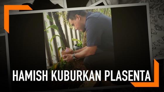 VIDEO: Potret Hamish Daud Kuburkan Plasenta Anak