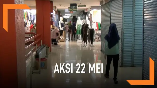 VIDEO: Demo 22 Mei, Ribuan Kios Mangga Dua Tutup