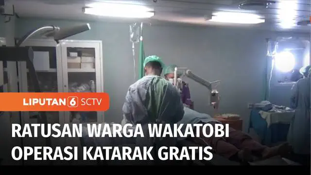 Lebih dari 100 warga Wakatobi, Sulawesi Tenggara, mengikuti operasi katarak gratis yang terselenggara berkat bantuan pemirsa SCTV dan Indosiar. Operasi dilakukan di atas kapal rumah sakit, milik TNI Angkatan Laut.