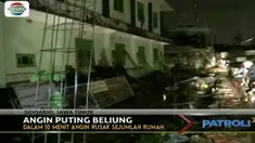 Dua desa di Kabupaten Sidoarjo porak poranda dihantam angin puting beliung yang berlangsung selama 10 menit.