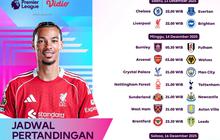 Simak Jadwal Pertandingan Liga Premier Pekan ke-16, Tayang di Vidio