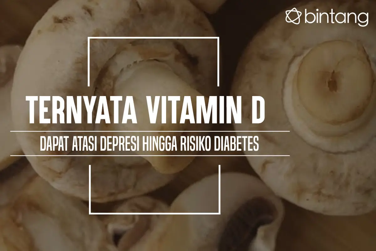 Khasiat Vitamin D. (Foto: Daniel Kampua, Digital Imaging: M. Iqbal Nurfajri/Bintang.com)