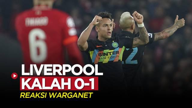 Berita video reaksi menarik dari beberapa warganet setelah Liverpool kalah 0-1 dari Inter Milan pada leg 2 babak 16 besar Liga Champions 2021/2022, Rabu (9/3/2022).