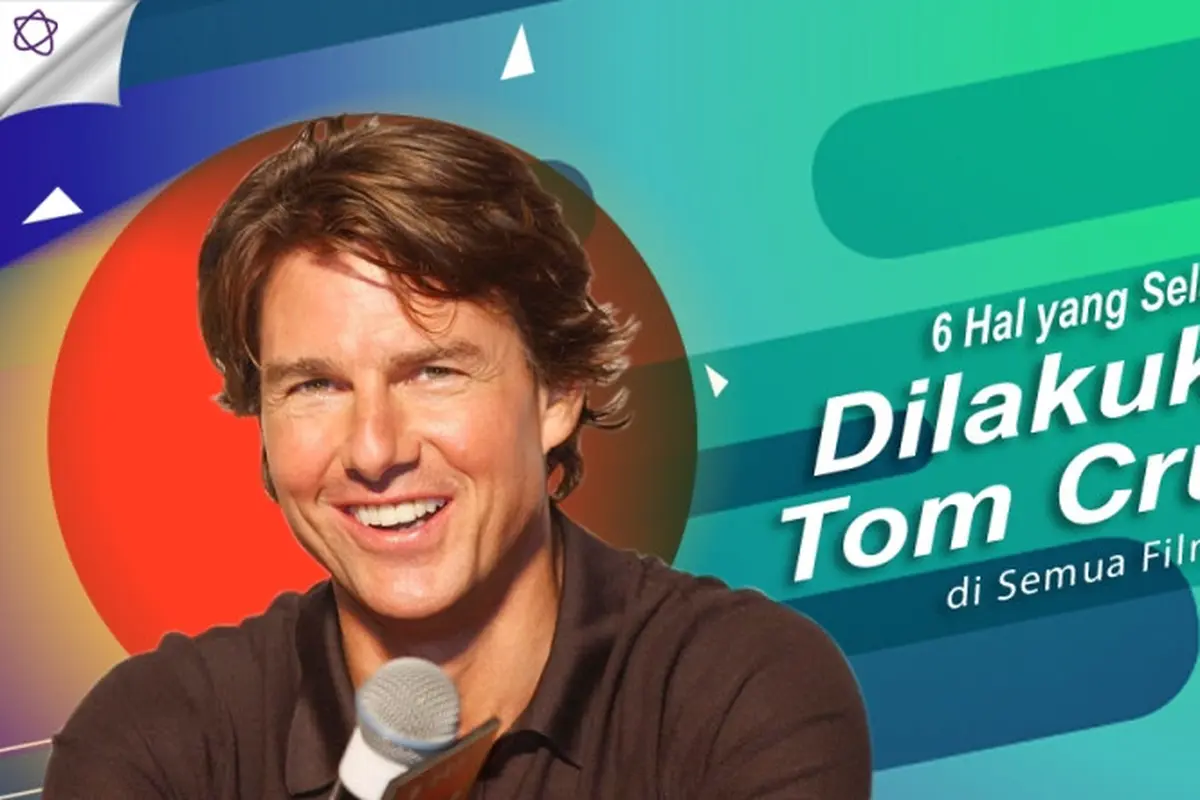 [Bintang] 6 Hal yang Selalu Dilakukan Tom Cruise di Semua Filmnya