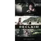 Tak lama lagi akan ada film baru yang memiliki genre thriller dan laga berjudul Reclaim.