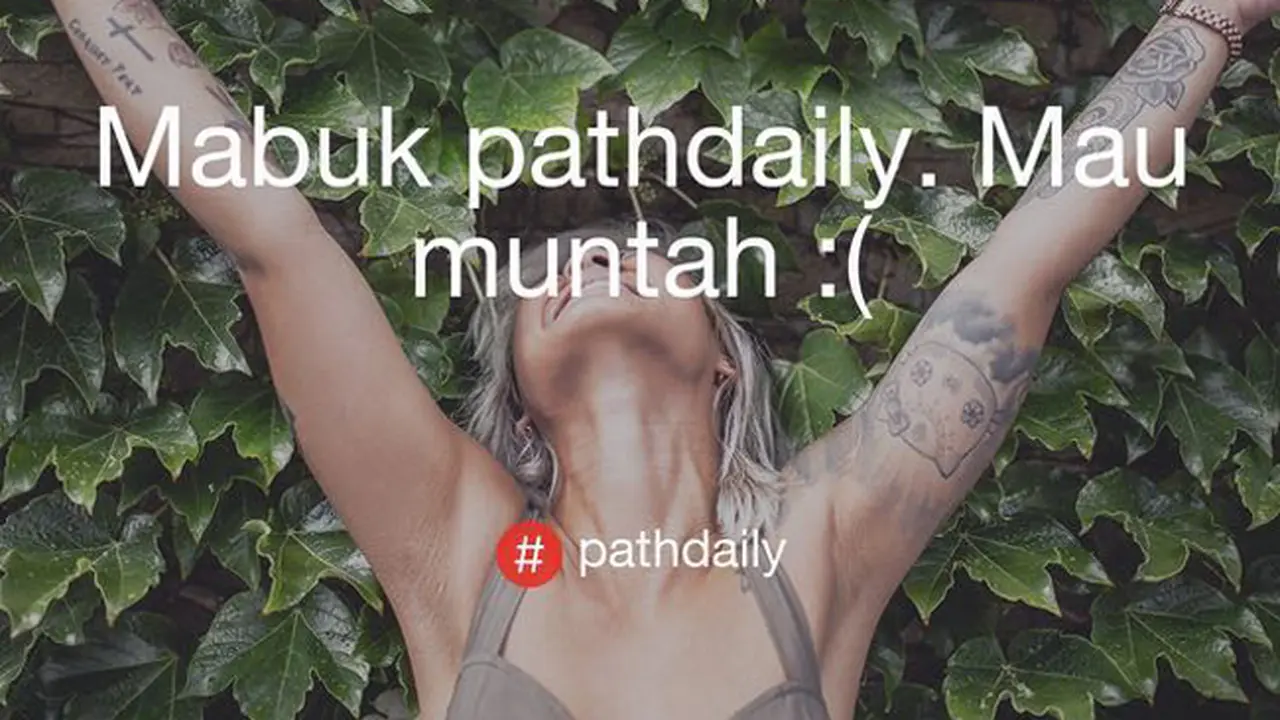 Curhatan Menggelitik Netizen Melalui #PathDaily