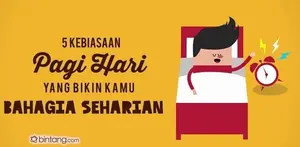 5 Kebiasaan Pagi yang Membuat Kamu Bahagia Seharian