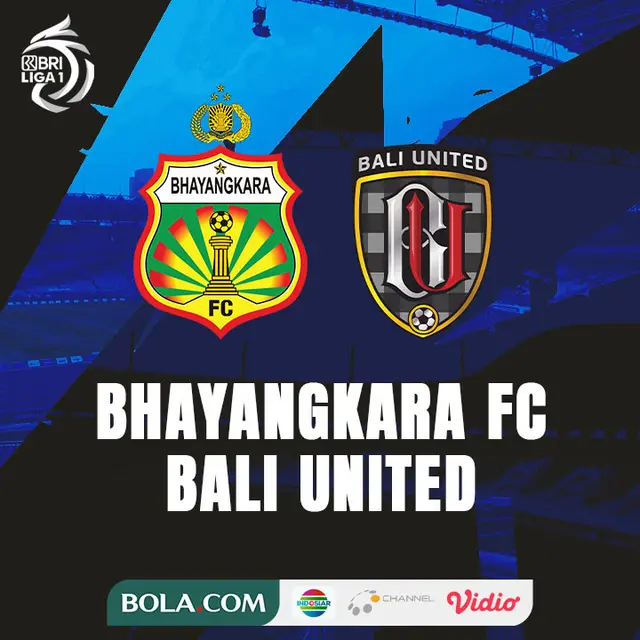 BRI Liga 1 - Bhayangkara FC Vs Bali United