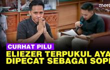 VIDEO: Eliezer Minta Maaf ke Ayah, Karena Peristiwa Ini Harus Kehilangan Pekerjaan