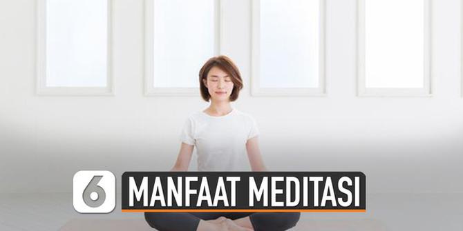 VIDEO: Manfaat Meditasi Bagi Kesehatan