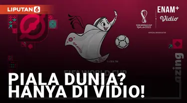 VIdio Siap Manjakan Penonton dengan FIFA World Cup 2022 Qatar