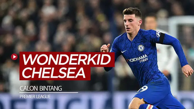002651400_1589088997-20200510_mason-mount-dan-4-wonderkid-chelsea-yang-bakal-jadi-bintang-premier-league-6e3e9a
