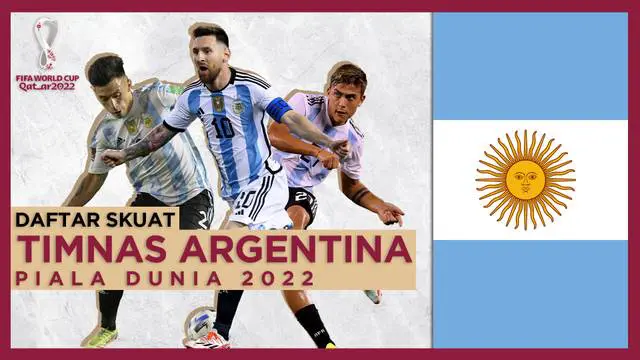 MOTION GRAFIS: Skuat Timnas Argentina di Piala Dunia 2022, Panggung Terakhir Lionel Messi Bersama Argentina