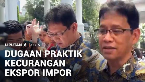 Menkeu Laporkan Dugaan 10 Perusahaan Lakukan Kecurangan Ekspor-Impor