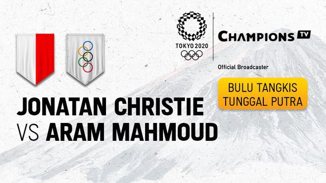Berita video highlights bulutangkis tunggal putra Olimpiade Tokyo 2020, Jonatan Christie Vs Aram Mahmoud, Sabtu (24/7/21)