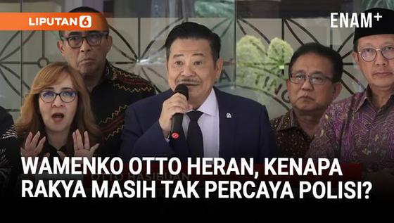 Wamenko Otto Hasibuan Bingung Soal Kenapa Rakyat Masih Tak Percaya Polisi