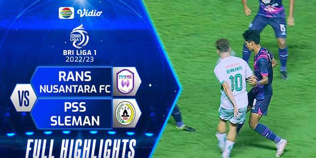 VIDEO: Highlights BRI Liga 1, PSS Sleman Paksa RANS Nusantara FC Kembali Raih Hasil Imbang