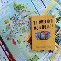 Buku Traveling Aja Dulu!/Copyright Endah