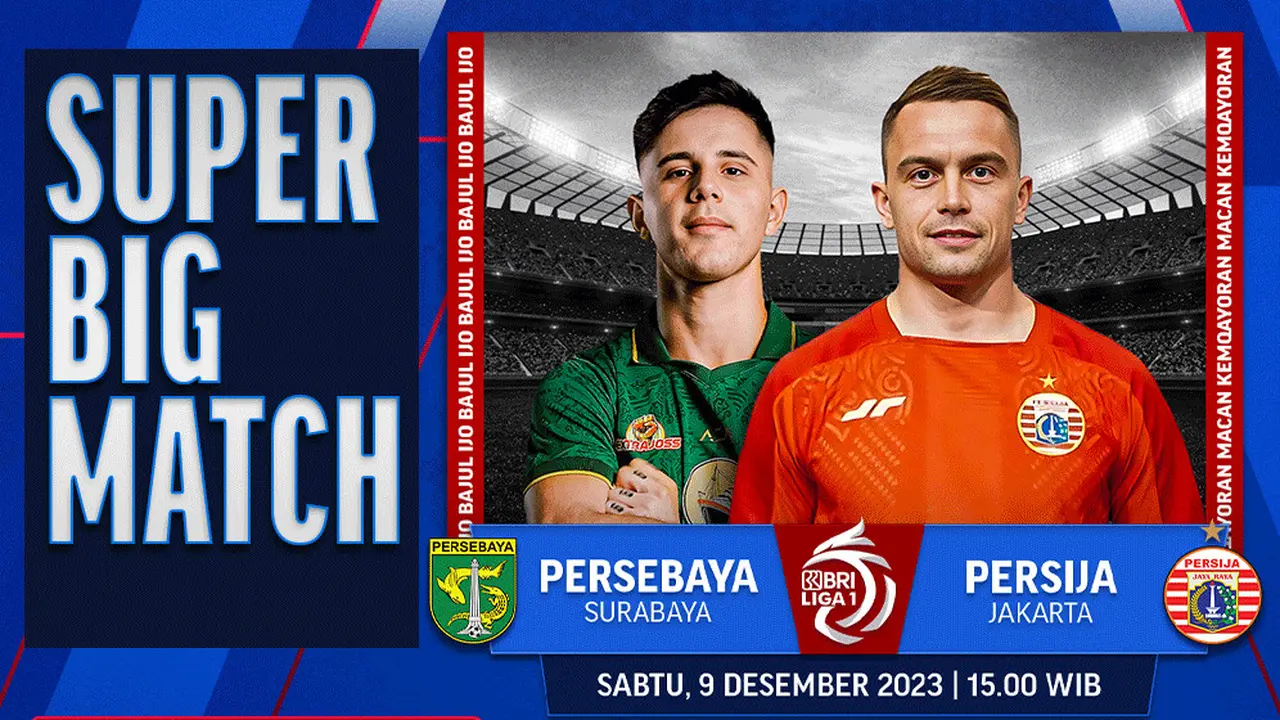 Jadwal dan Link Streaming Persebaya Surabaya vs Persija Jakarta di Vidio