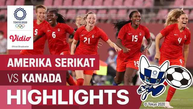 VIDEO: Taklukkan Amerika Serikat, Kanada ke Final Sepak Bola Putri Olimpiade Tokyo 2020